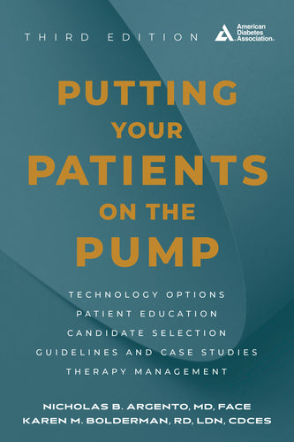 Putting Your Patients on the Pump 3rd Ed.