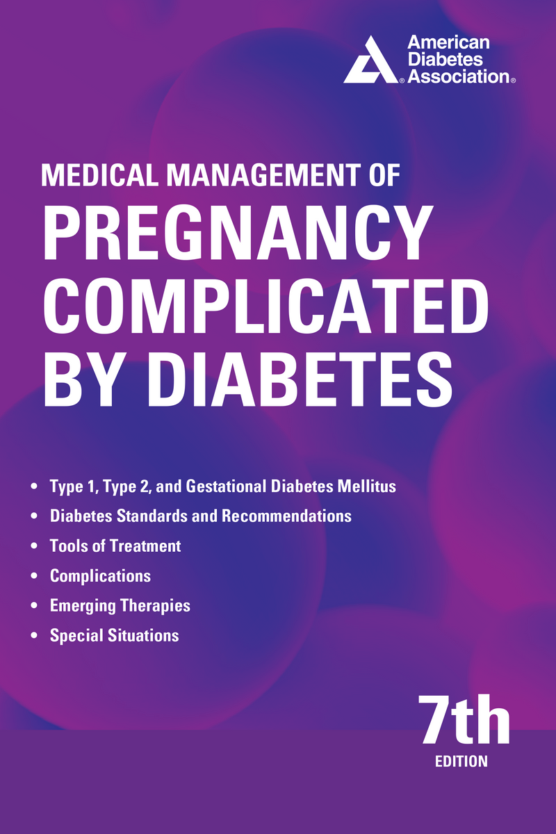 Medical Management Of Pregnancy Complicated by Diabetes, 20th Ed