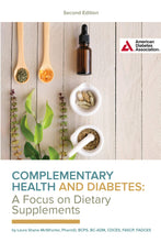 Load image into Gallery viewer, Complementary Health &amp; Diabetes: A Focus on Dietary Supplements, 2nd Edition