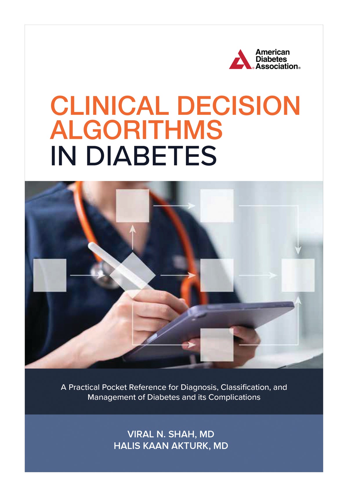 Clinical Decision Algorithms in Diabetes: A Practical Pocket Reference for Diagnosis, Classification, and Management of Diabetes and its Complications