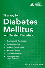 Load image into Gallery viewer, Therapy for Diabetes Mellitus and Related Disorders, 6th Edition