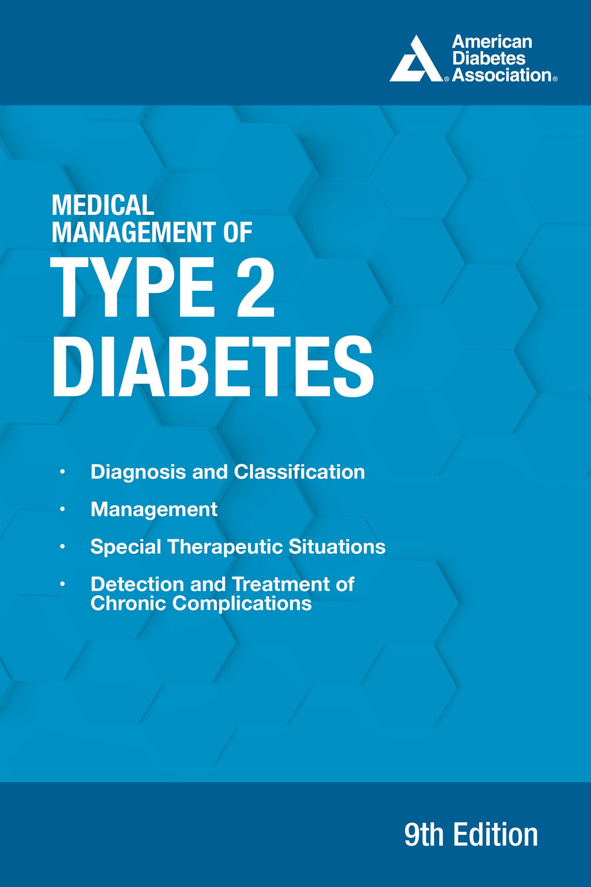 Medical Management of Type 2 Diabetes, 9th Edition