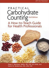Load image into Gallery viewer, Practical Carbohydrate Counting: A How-to-Teach Guide for Health Professionals, 2nd Edition