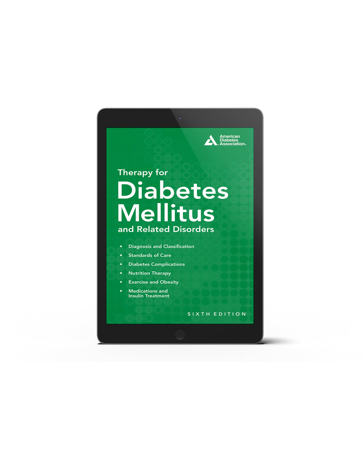 Therapy for Diabetes Mellitus and Related Disorders, 6th Edition