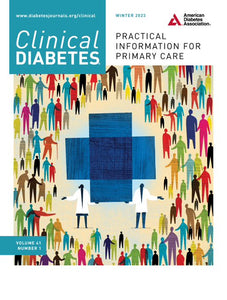 Clinical Diabetes, Volume 41, Issue 1, Winter 2023