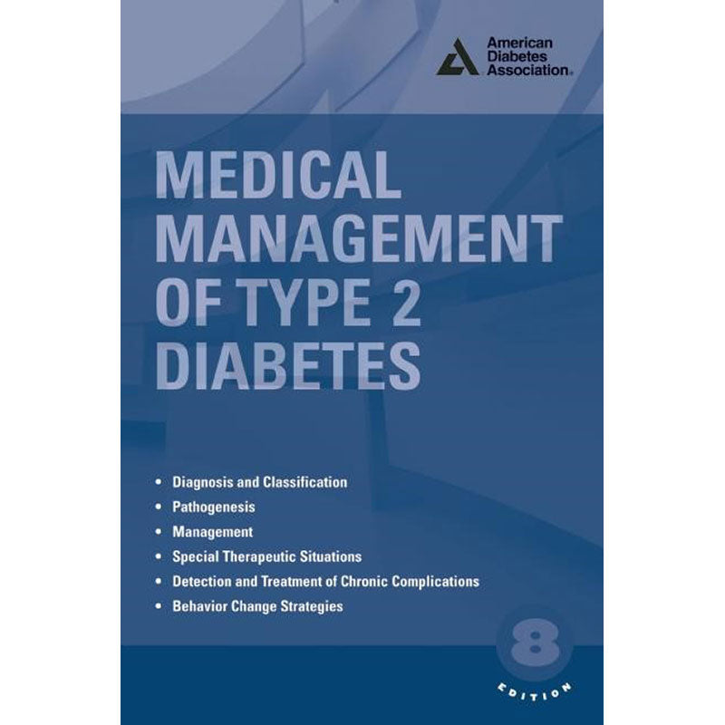 Medical Management of Type 2 Diabetes, 8th Edition