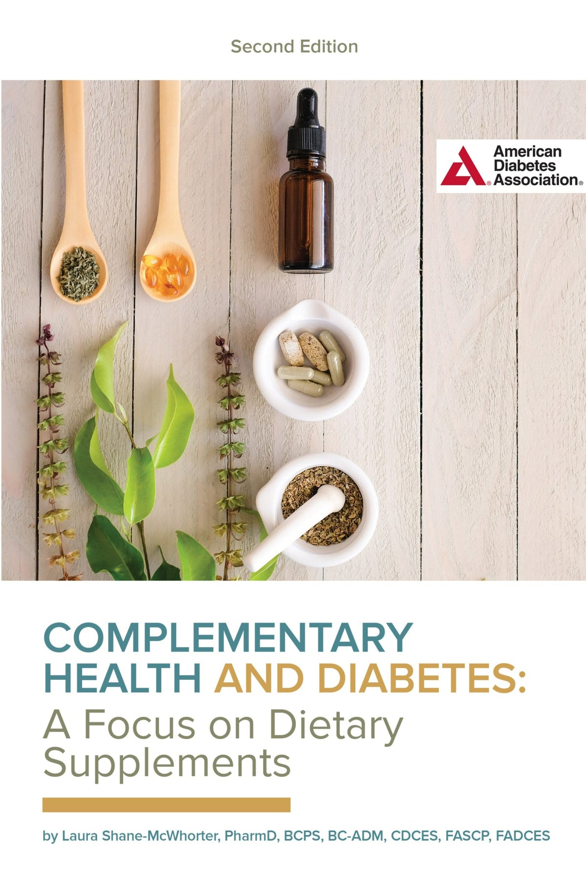 Complementary Health & Diabetes: A Focus on Dietary Supplements, 2nd Edition