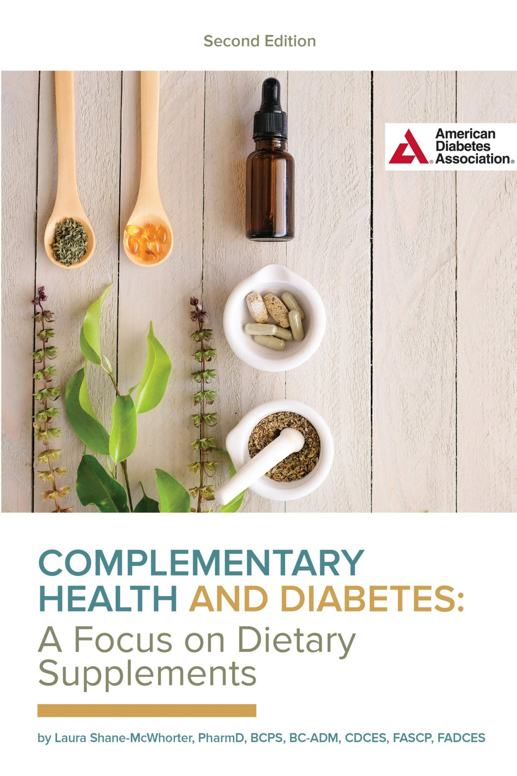 Complementary Health & Diabetes: A Focus on Dietary Supplements, 2nd Edition