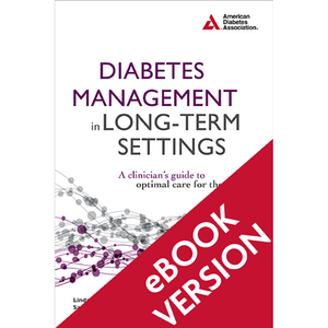 Diabetes Management in Long-Term Settings