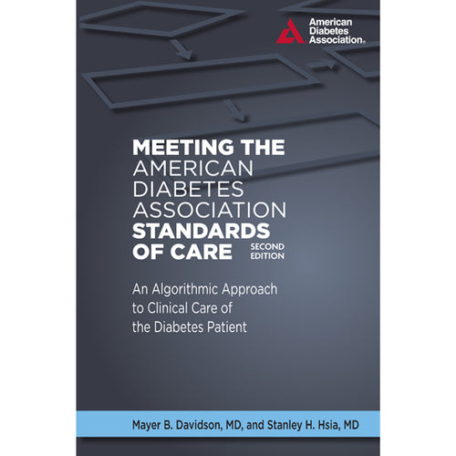 Meeting the American Diabetes Association Standards of Care, 2nd Edition